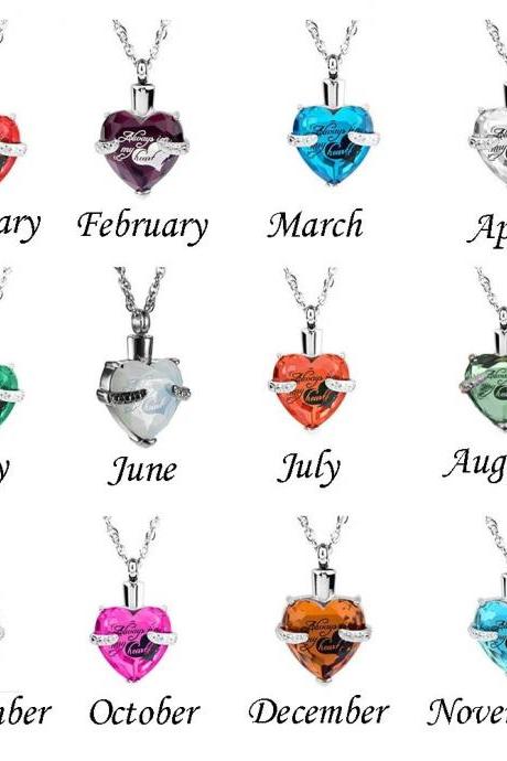 Custom Each month heart birthstone always in my heart ashes urn cremation keepsake pendant necklace fashion jewelry